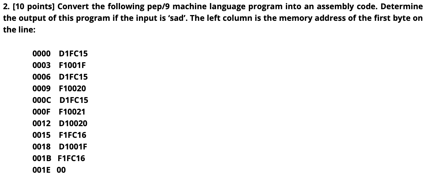 Solved 2. [10 points] Convert the following pep/9 machine