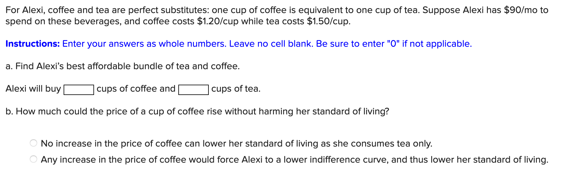 Solved For Alexi, coffee and tea are perfect substitutes