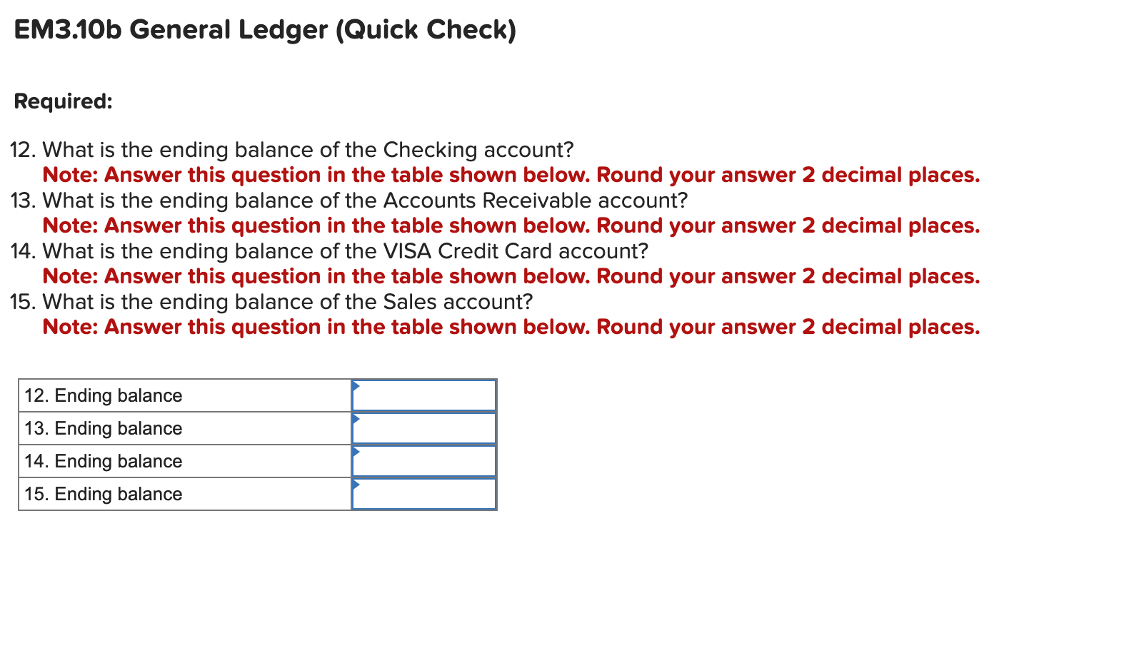 EM3.10b General Ledger (Quick Check) Required 12.