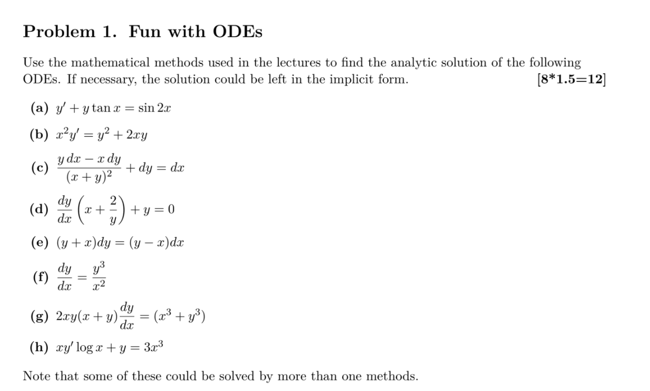 Solved Problem 1. Fun with ODES Use the mathematical methods