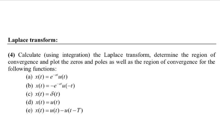 Solved Calculate (using Integration) The Laplace Transfor...