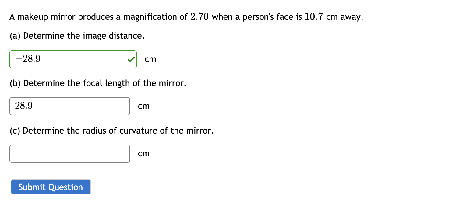 Solved A makeup mirror produces a magnification of 2.70 when