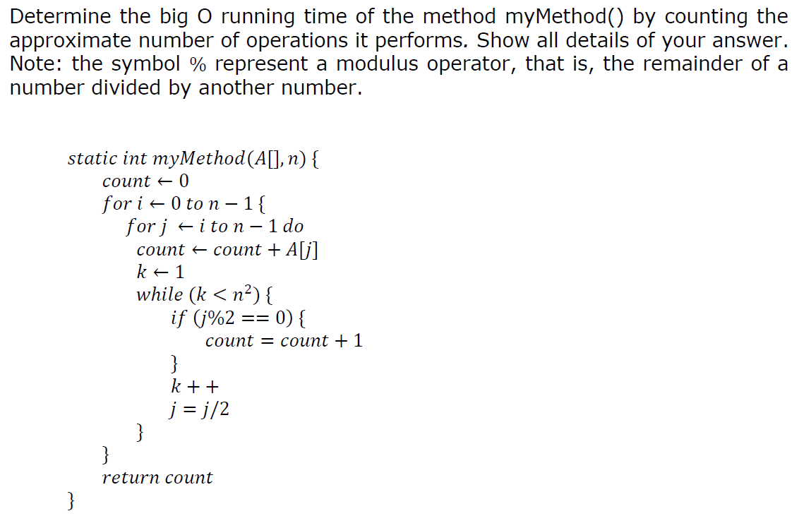 Solved Determine the big O running time of the method