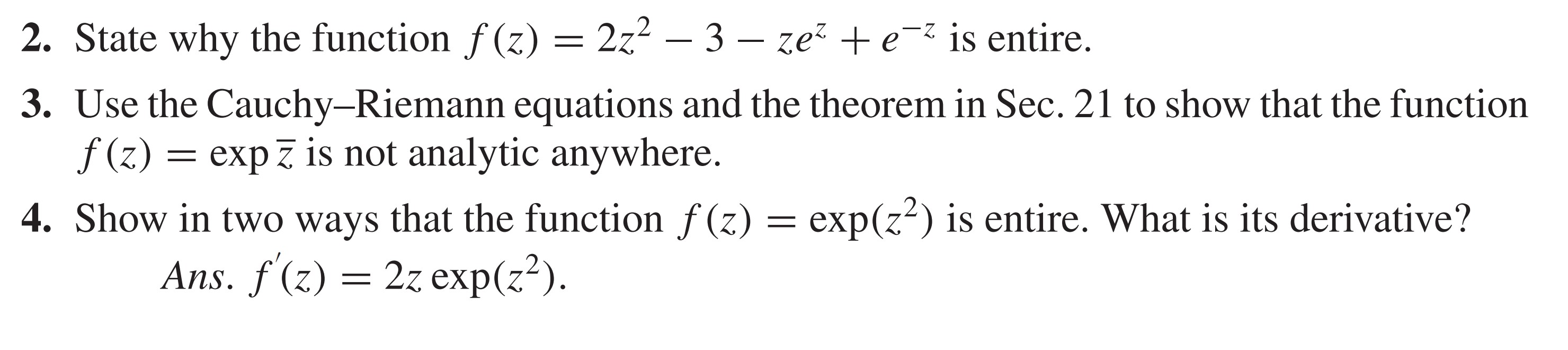 Solved 2. State why the function f(z)=2z2−3−zez+e−z is
