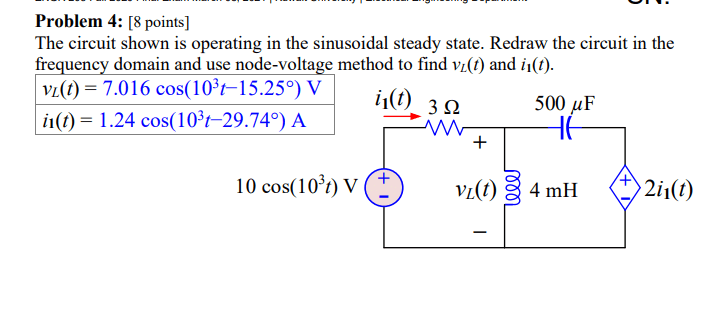 Solved Problem 4: [8 points] The circuit shown is operating | Chegg.com