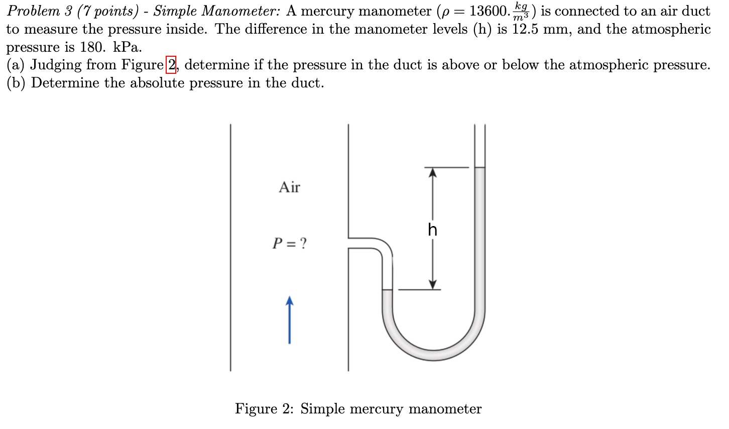 Solved Problem 3 (7 points) Simple Manometer A mercury