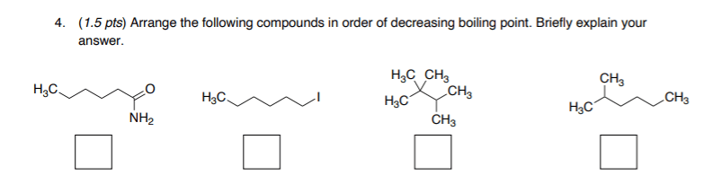 Solved 4. (1.5 Pts) Arrange The Following Compounds In Or...