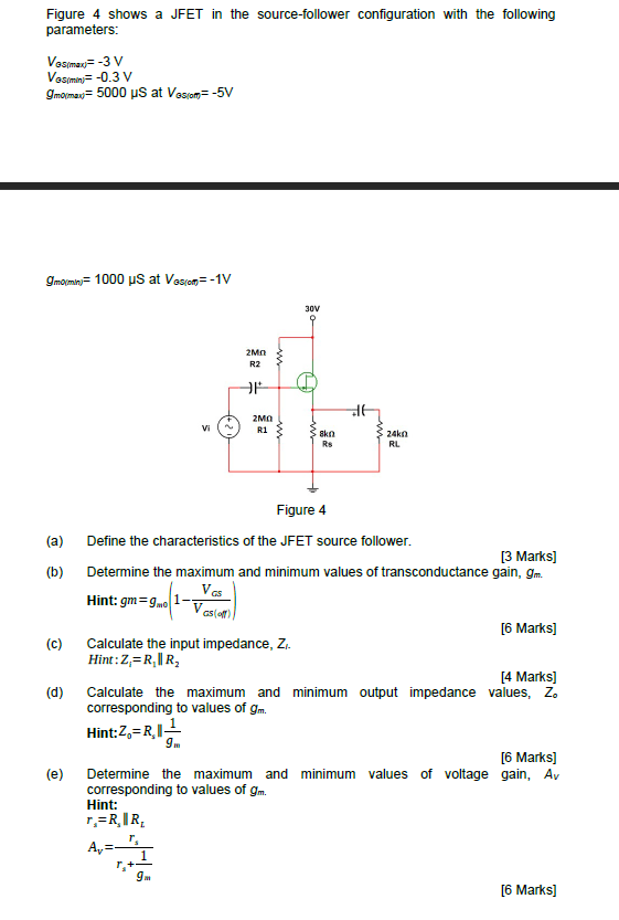 Solved Figure 4 shows a JFET in the sourcefollower