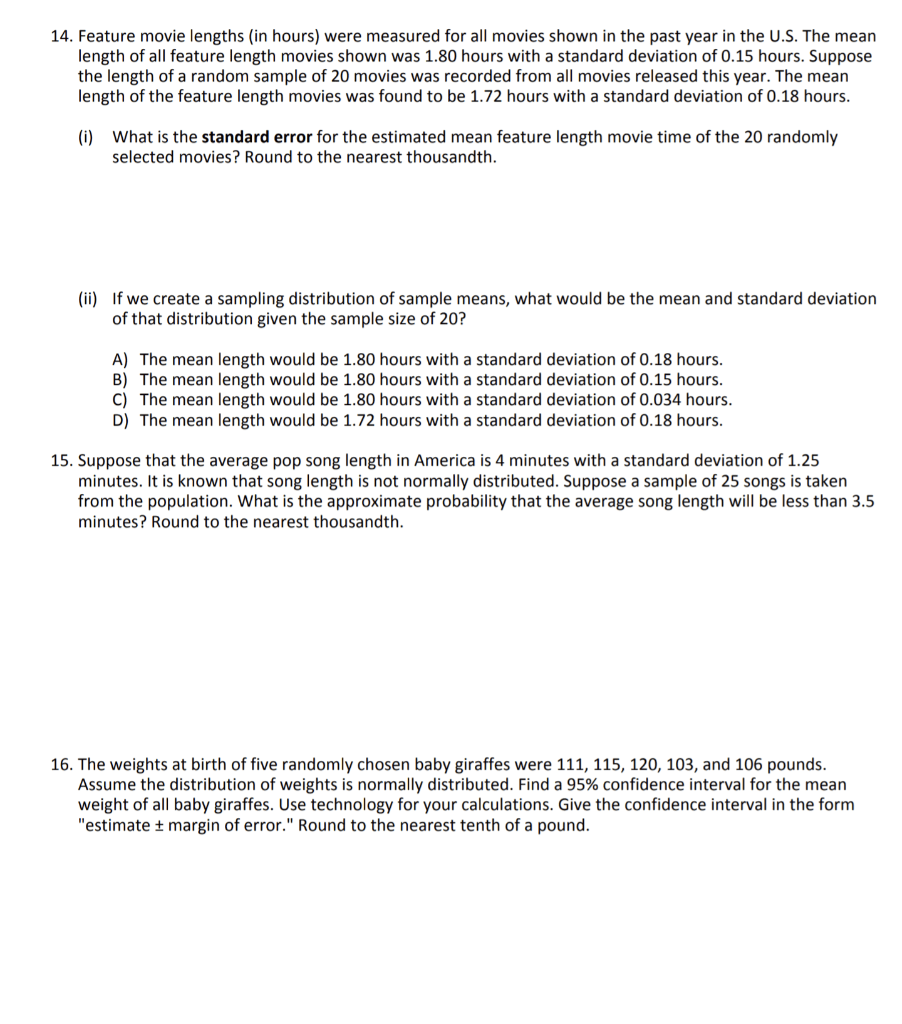 Solved 14. Feature movie lengths (in hours) were measured