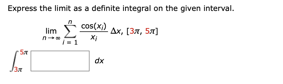Solved Express The Limit As A Definite Integral On The Gi...