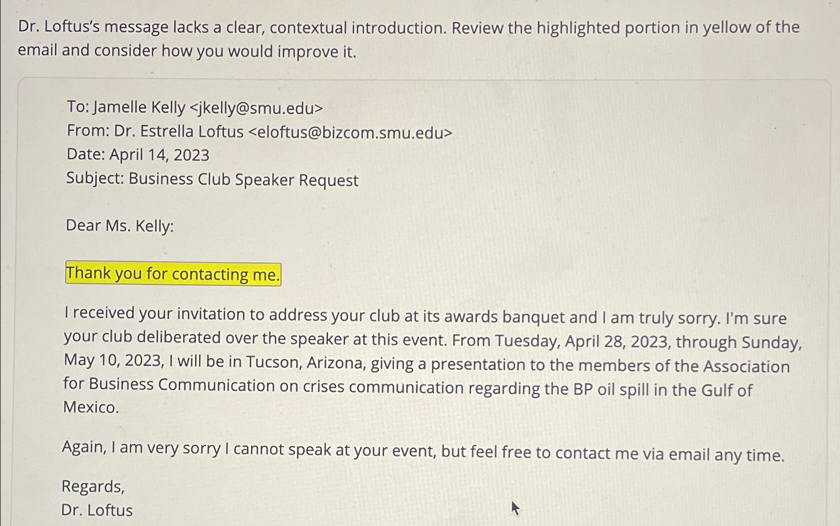 Solved Dr. ﻿Loftus's message lacks a clear, contextual