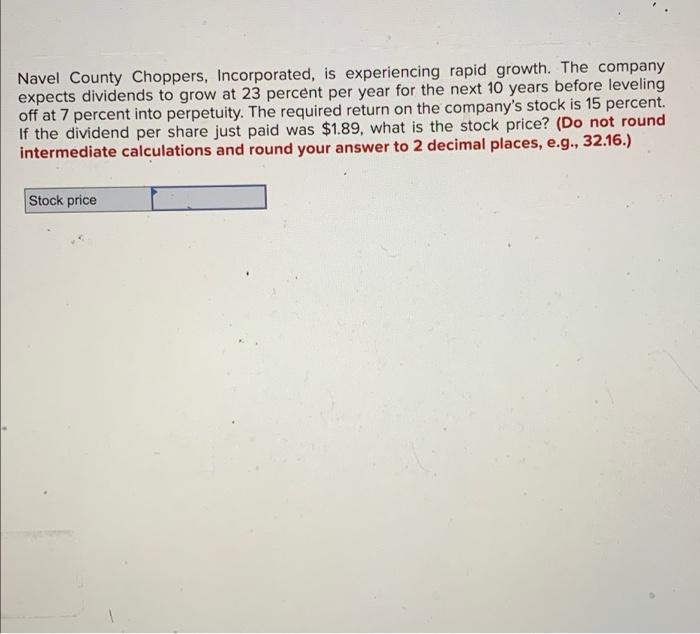 Solved Navel County Choppers, Incorporated, is experiencing