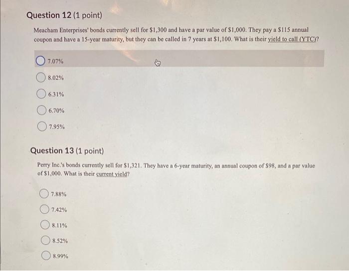 Solved Meacham Enterprises' bonds currently sell for 1,300