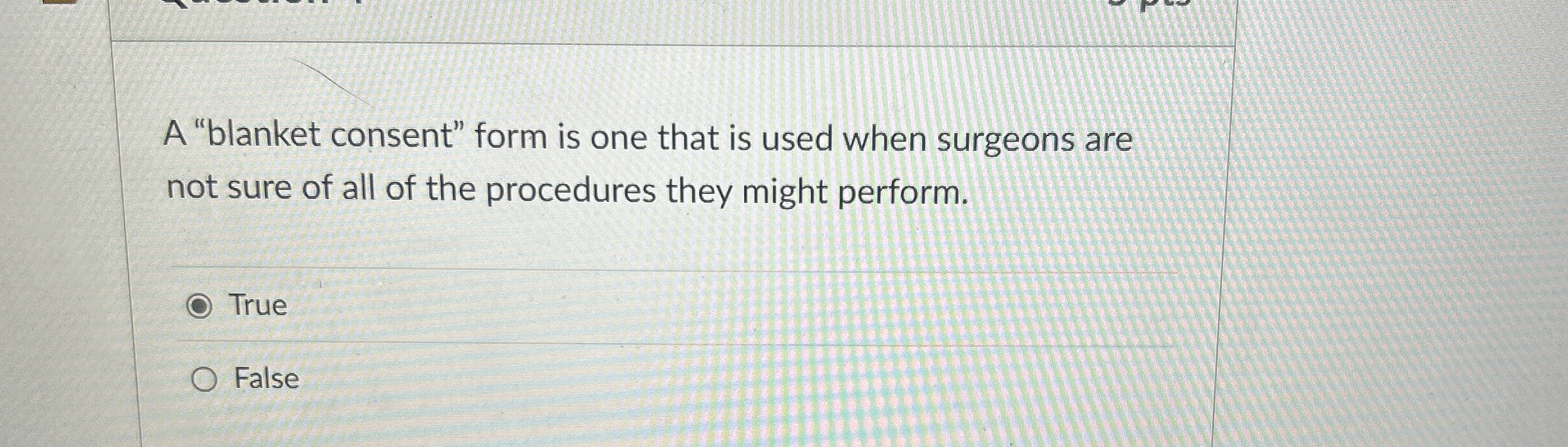 Solved A "blanket consent" form is one that is used when