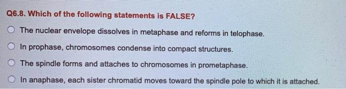 Solved Q6.8. Which Of The Following Statements Is False? The | Chegg.com