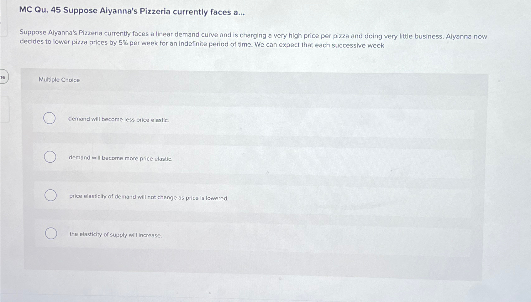 Solved MC Qu. 45 ﻿Suppose Aiyanna's Pizzeria currently faces