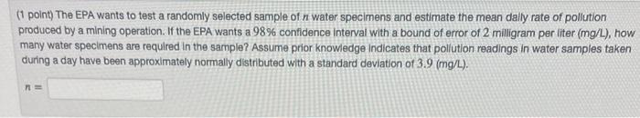 Solved (1 point) The EPA wants to test a randomly selected | Chegg.com