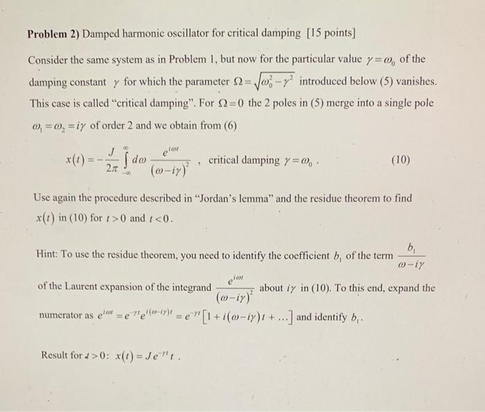 Problem 2) Damped harmonic oscillator for critical