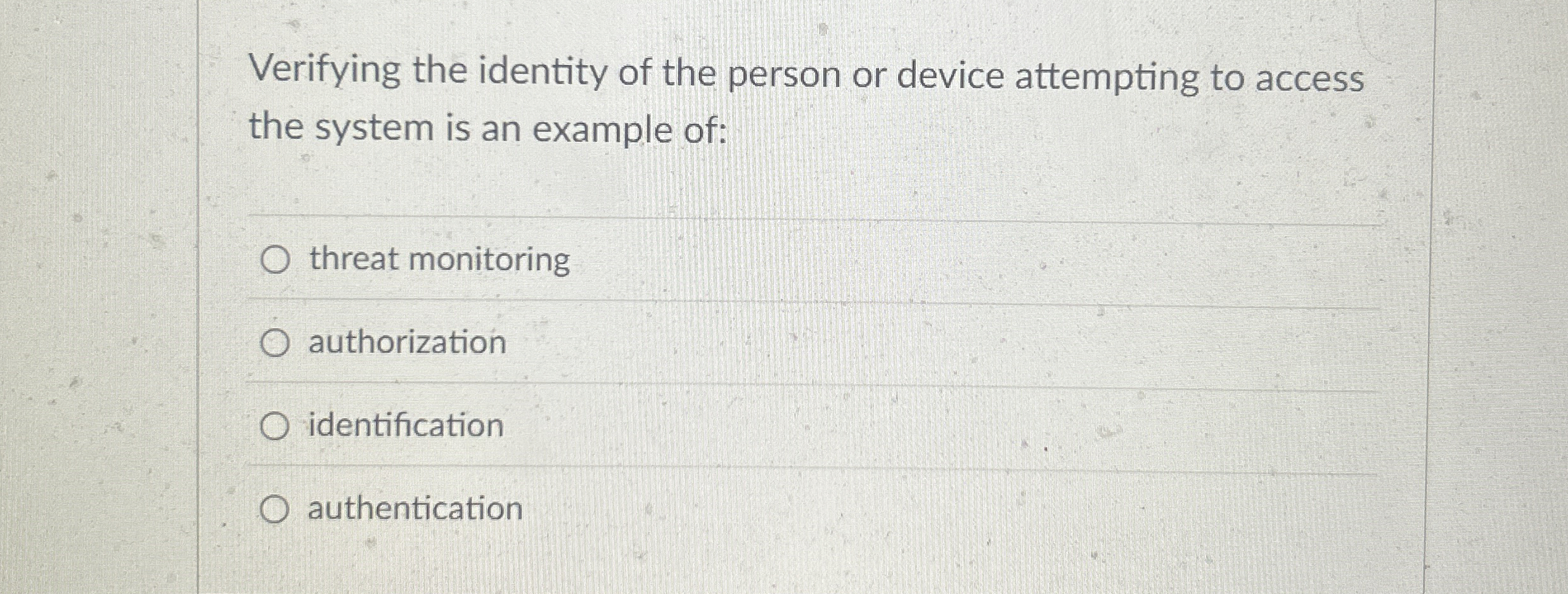 Solved Verifying the identity of the person or device