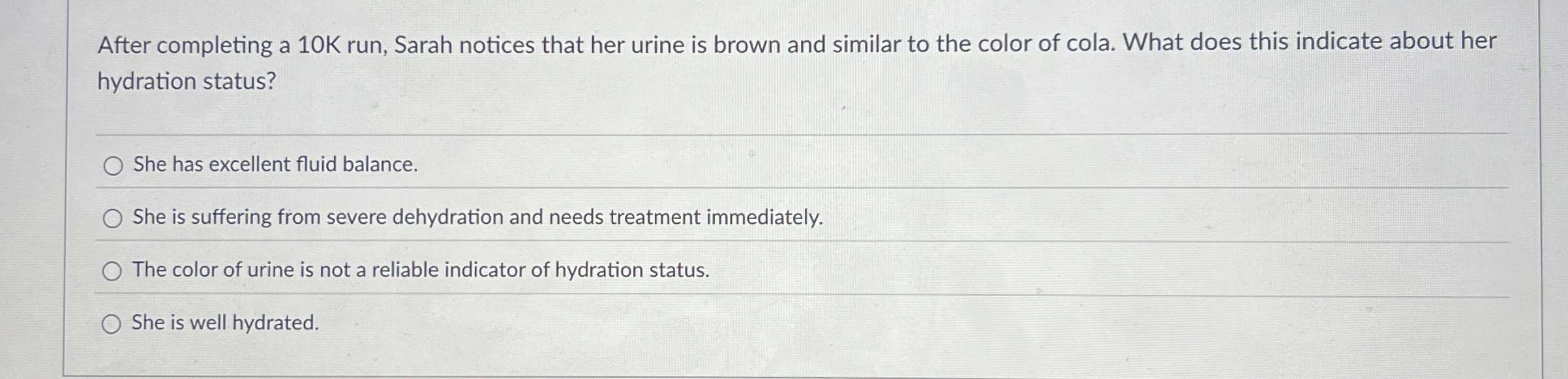 Solved After completing a 10K run, Sarah notices that her