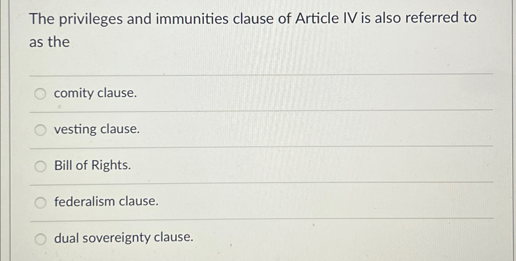Solved The privileges and immunities clause of Article IV is