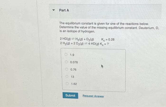 Solved The equilibrium constant is given for one of the | Chegg.com