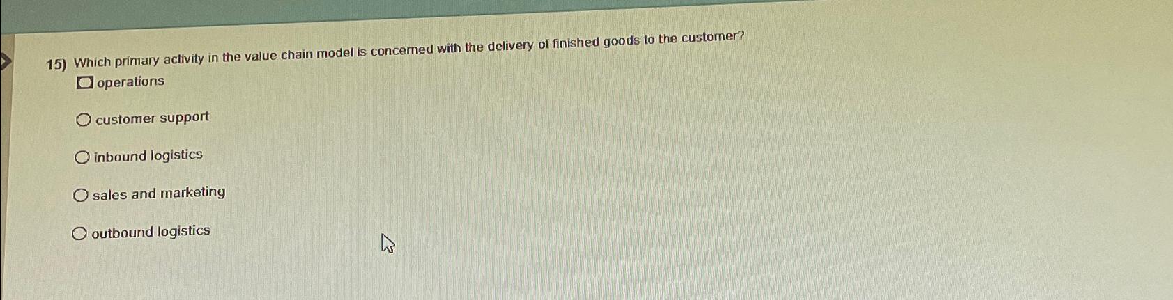 Solved Which primary activity in the value chain model is | Chegg.com