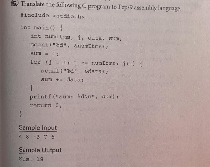 Solved 15. Translate the following C program to Pep/9