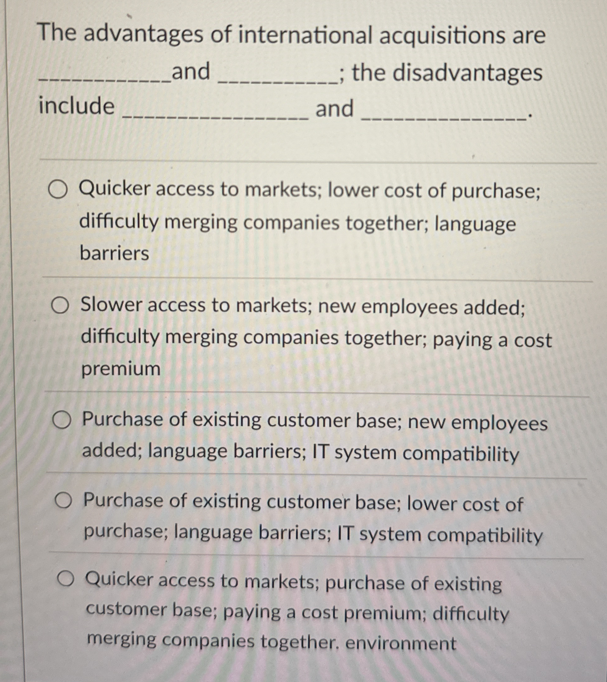 Solved The advantages of international acquisitions are and
