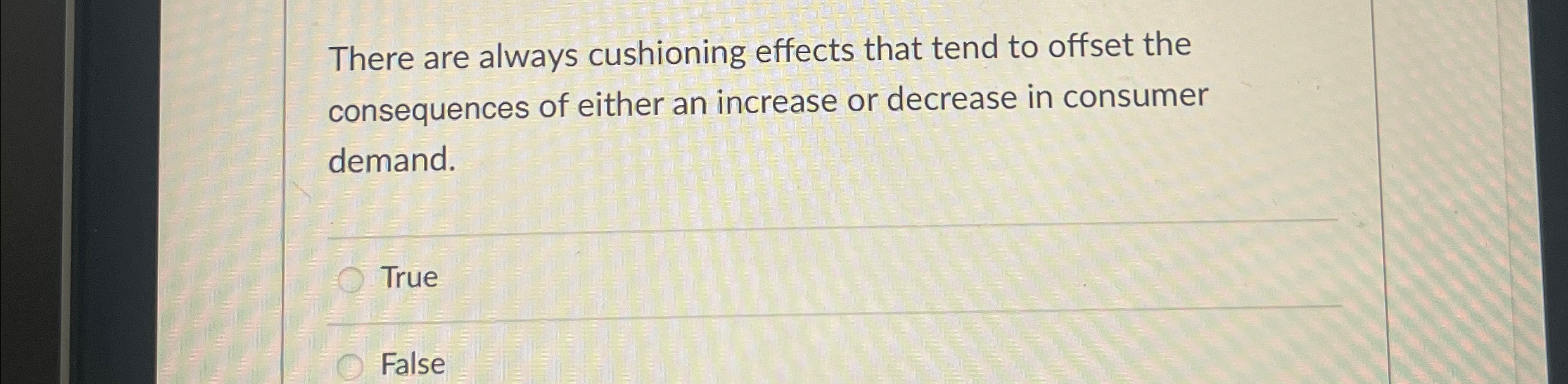 Solved There are always cushioning effects that tend to