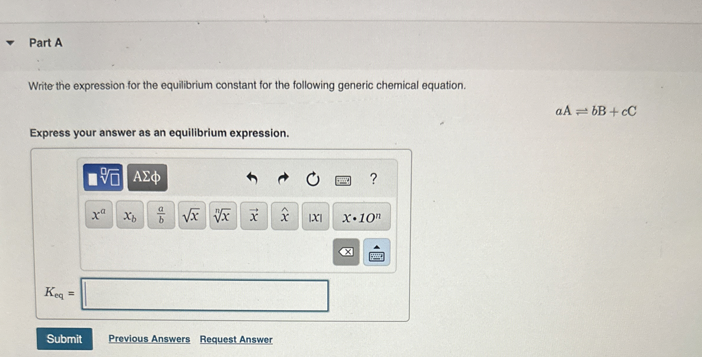 Solved Part AWrite the expression for the equilibrium