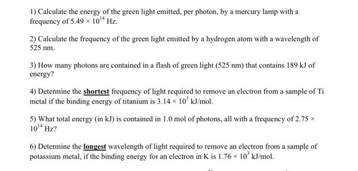 Solved 1) Calculate The Energy Of The Green Light Emitted, | Chegg.com