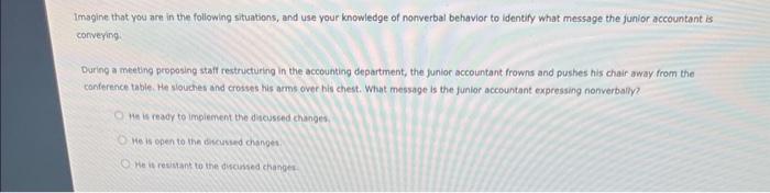 Solved You Will Often Have Multiple Ways To Communicate A | Chegg.com