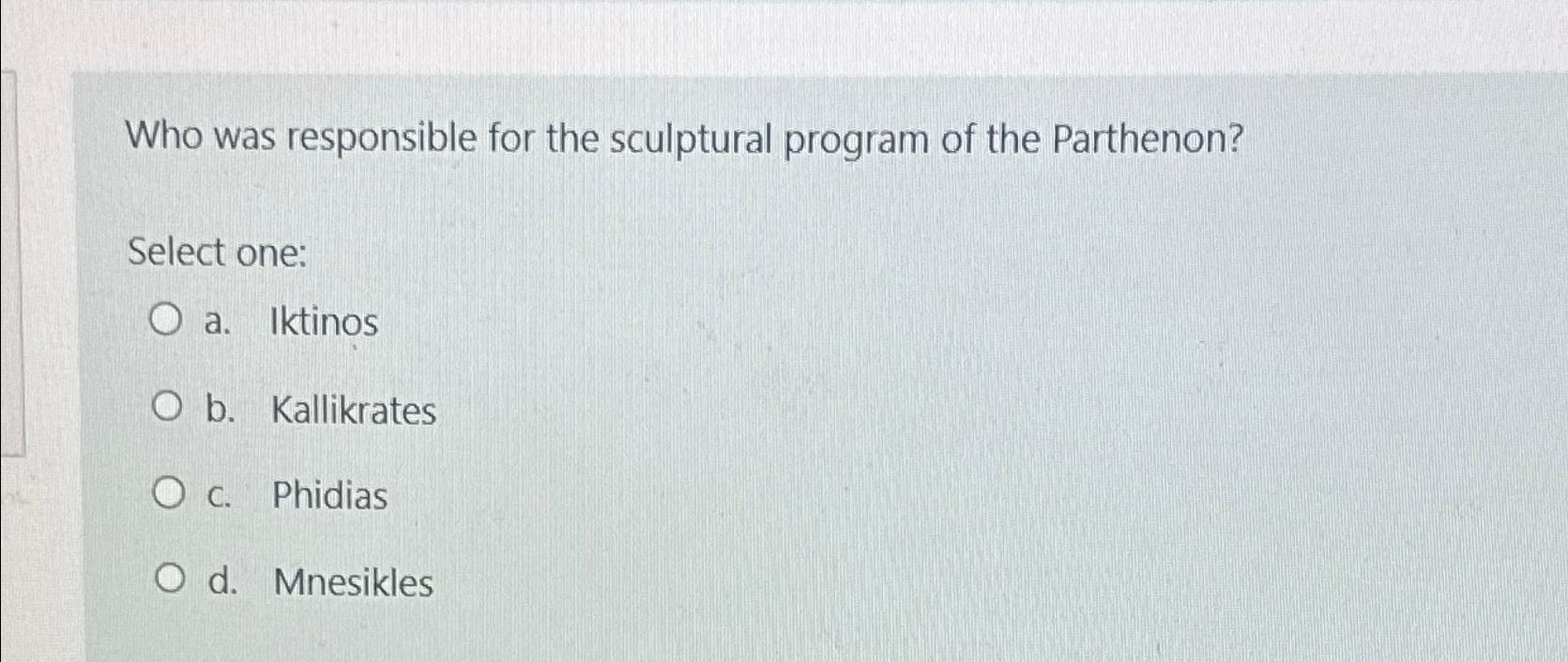 Solved Who was responsible for the sculptural program of the