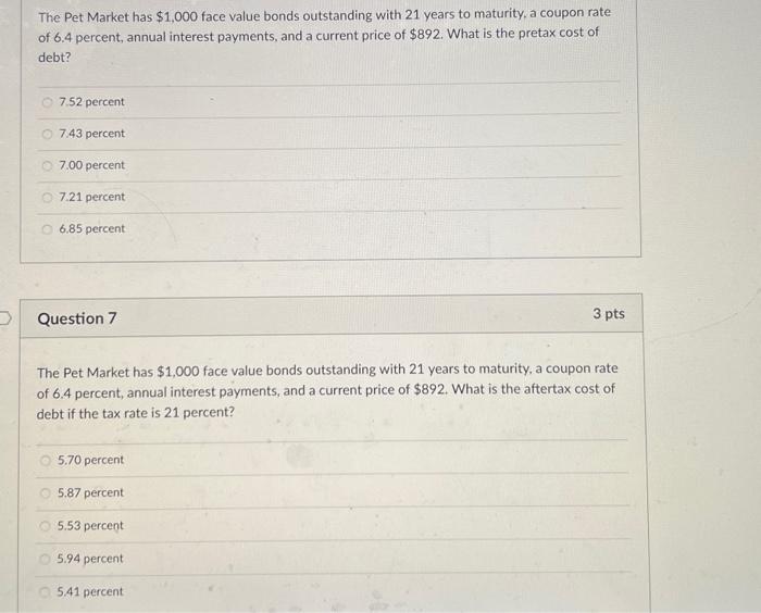 Solved The Pet Market has 1,000 face value bonds