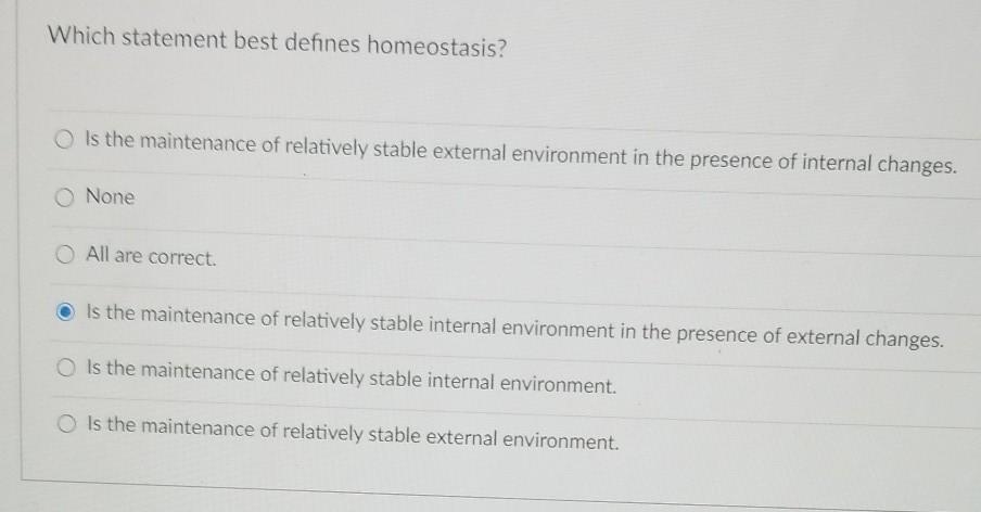 Solved Which Statement Best Defines Homeostasis? Is The | Chegg.com