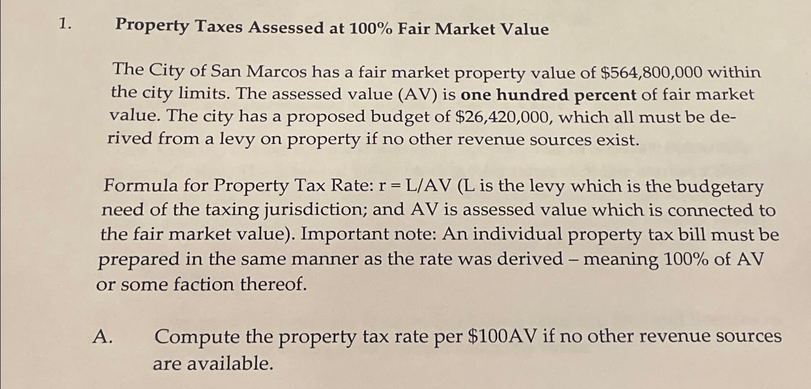 Solved Property Taxes Assessed at 100 ﻿Fair Market ValueThe