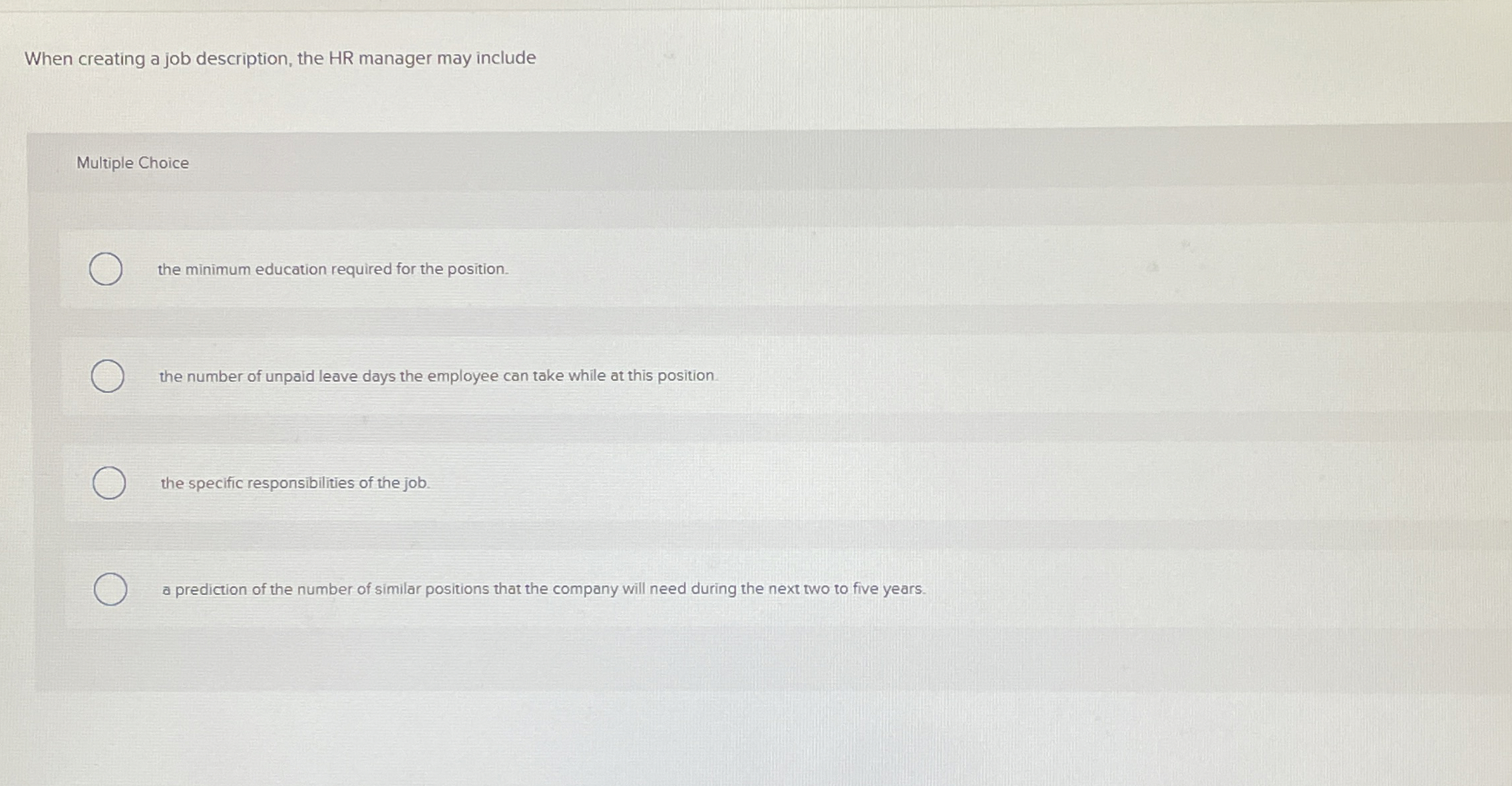 Solved When creating a job description, the HR manager may