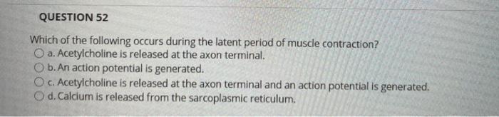 Solved Question 52 Which Of The Following Occurs During The | Chegg.com