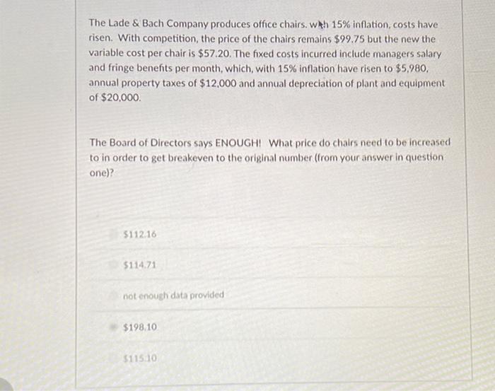 Solved The Lade & Bach Company produces office chairs. wh
