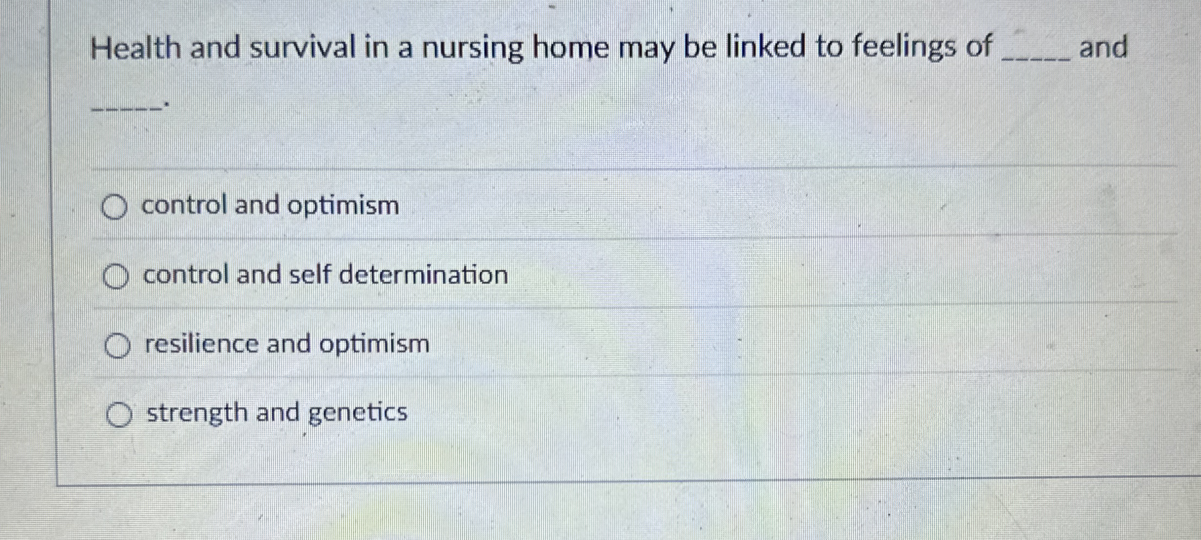 Solved Health and survival in a nursing home may be linked