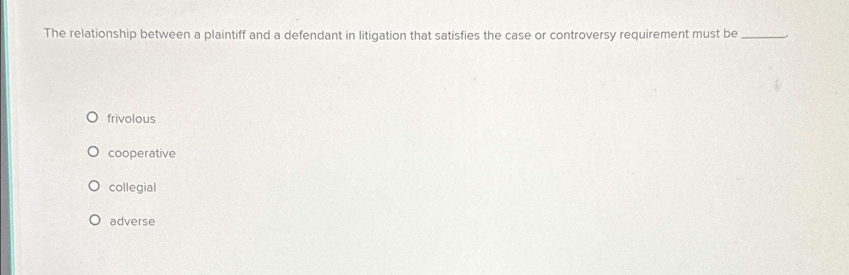 Solved The relationship between a plaintiff and a defendant
