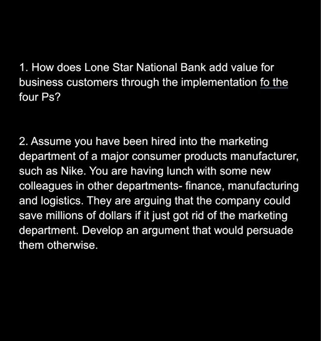 Solved 1. How does Lone Star National Bank add value for