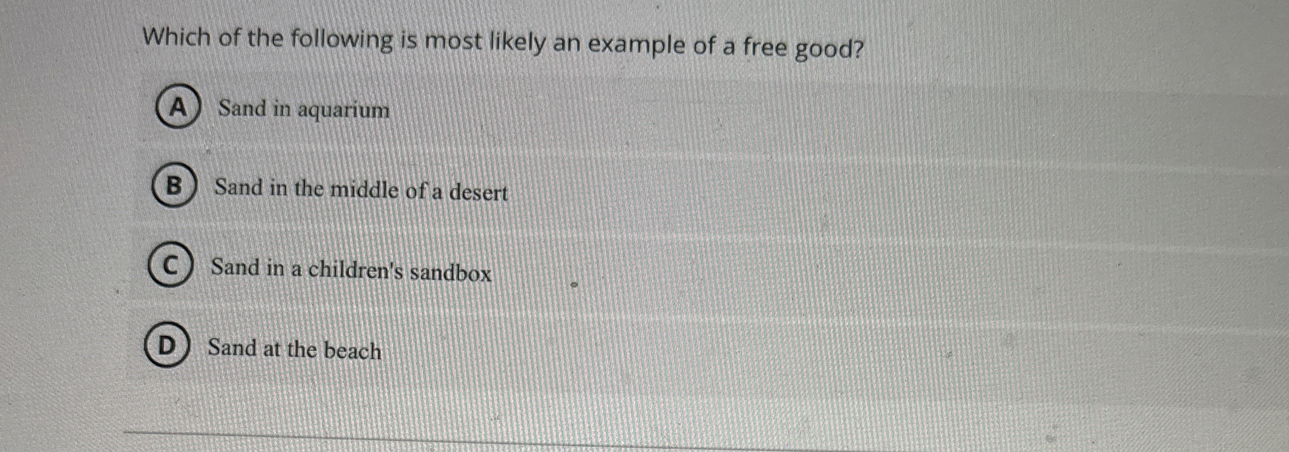 [Solved] Which of the following is most likely an example o