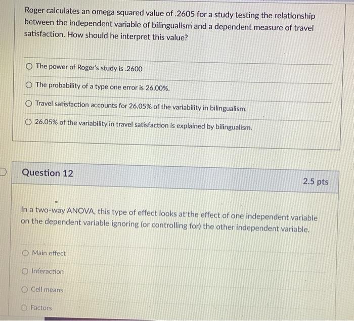 Solved Roger calculates an omega squared value of 2605 for a