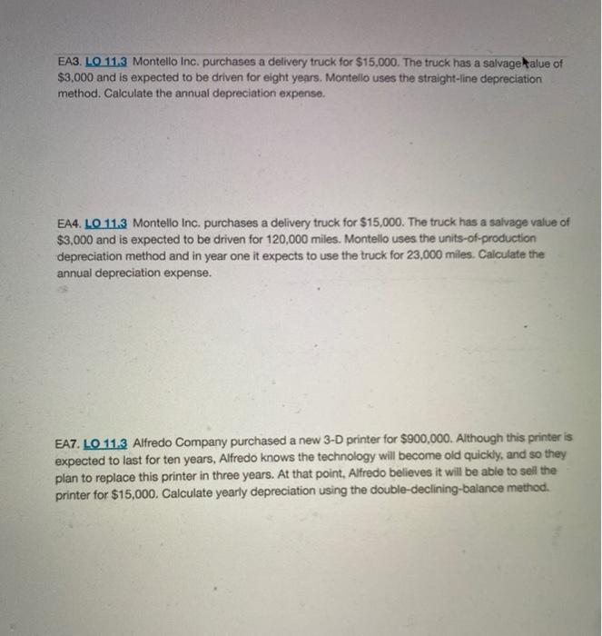 Solved EA3. LO 11.3 Montello Inc. purchases a delivery truck