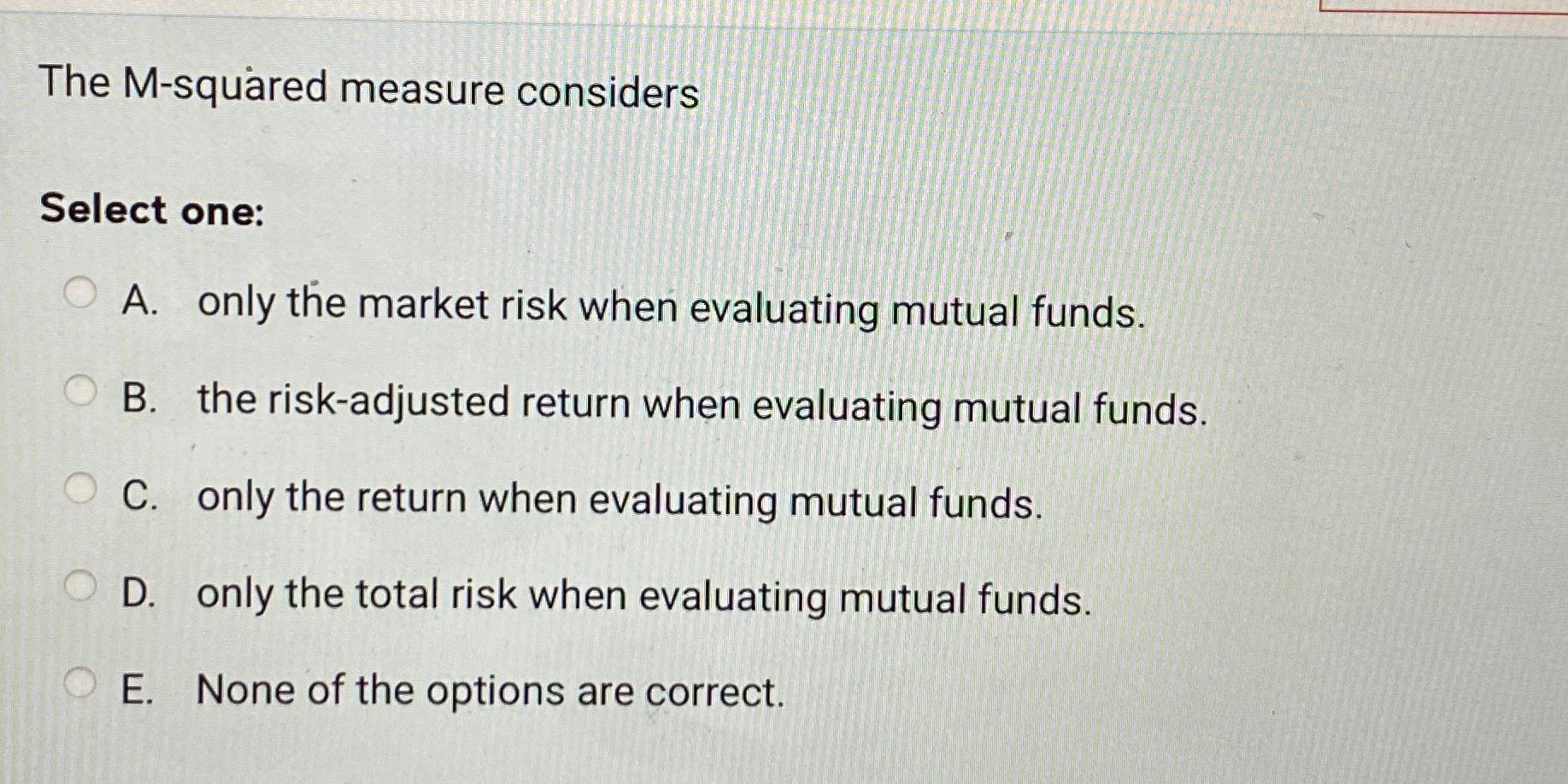 Solved The Msquared measure considersSelect oneA. ﻿only