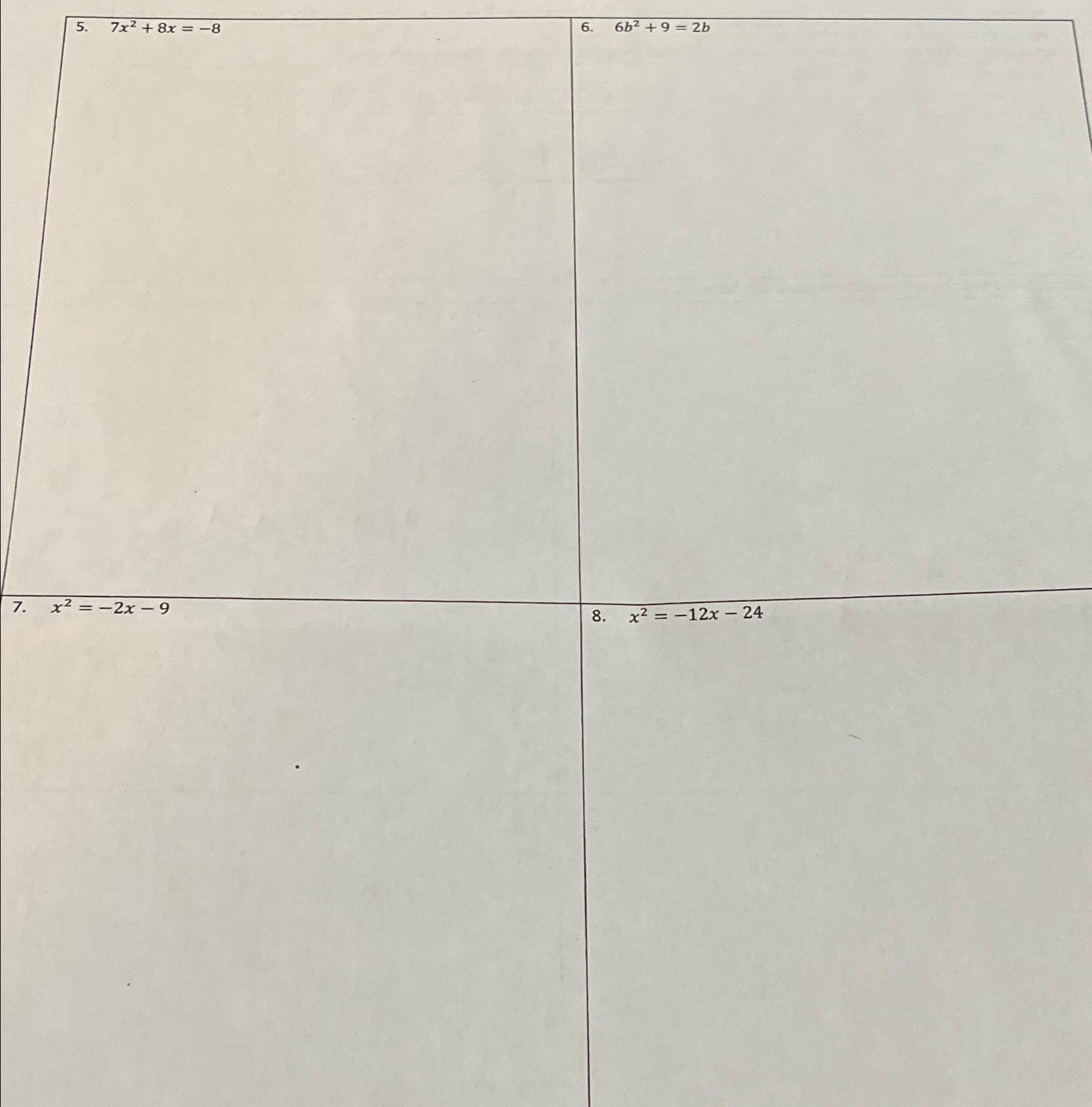 7x2+8x=-86b2+9=2bx2=-2x-9x2=-12x-24 | Chegg.com