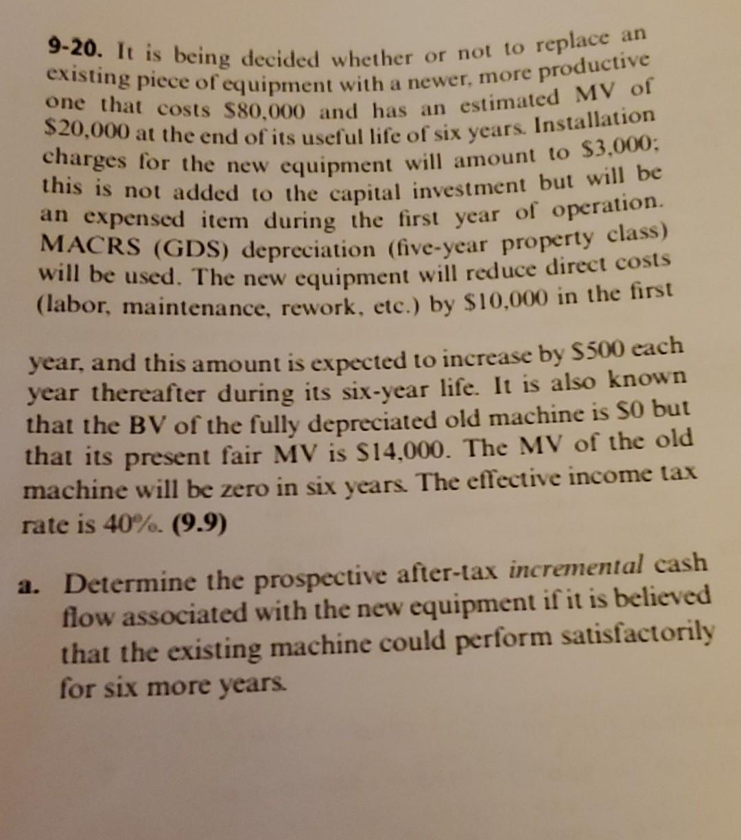 Solved 920. It is being decided whether or not to replace