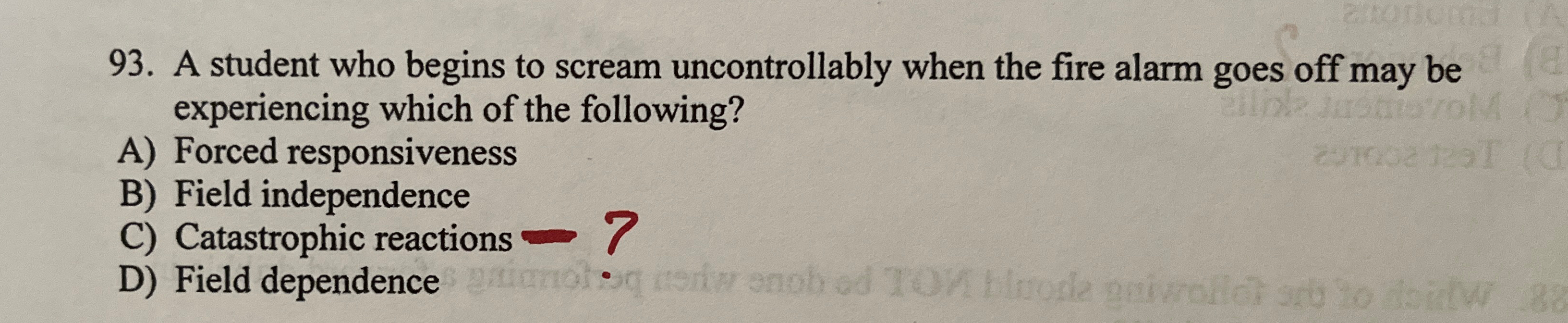 Solved A student who begins to scream uncontrollably when